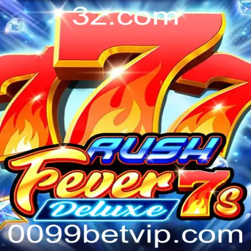 Descubra o Mundo Empolgante de RushFever7sDeluxe com 0099bet